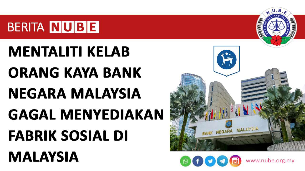 NUBE|Bank Labour Union Malaysia| Labour Rights Malaysia