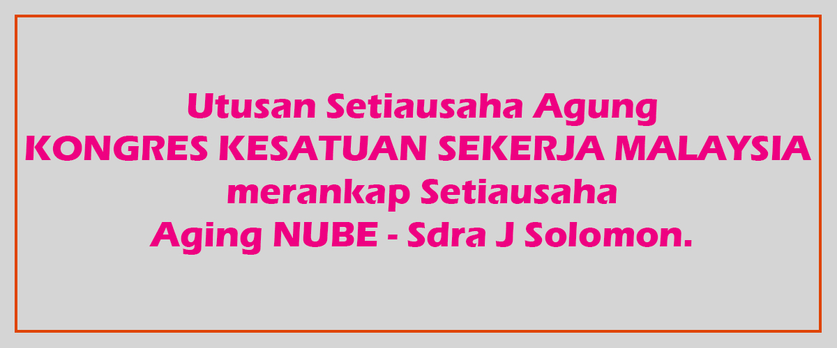 NUBE|Bank Labour Union Malaysia| Labour Rights Malaysia